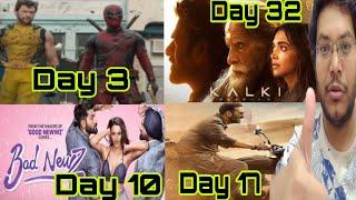 KALKI 2898 AD DAY 32 COLLECTION  DEADPOOL & WOLVERINE DAY 3 COLLECTION  BAD NEWZ DAY 10 COLLECTION