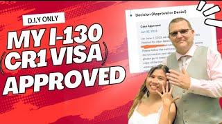MY D.I.Y I-130 for Cr1 visa got approved after 11.5 months in USCIS stage June 2023 HOW WE DID IT?