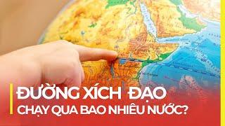 ĐƯỜNG XÍCH ĐẠO VÀ NHỮNG SỰ THẬT THÚ VỊ