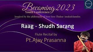 #BYC2023 - Pt. Ajay Prasana performing Raag -Shudh Sarang