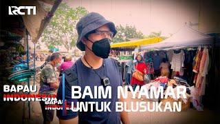 BAIM NYAMAR UNTUK BLUSUKAN KEPASAR - BAPAU ASLI INDONESIA