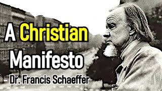 A Christian Manifesto - Dr. Francis Schaeffer Lecture Video