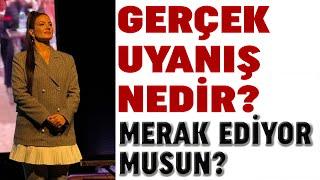 Gerçek Uyanışın ne Olduğunu Merak mı Ediyorsun?