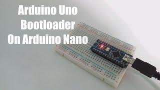 Arduino Uno Bootloader On Arduino Nano