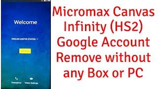 Micromax Canvas Infinity HS2 FRP Google Account Lock Remove without any Box or PC-Full Guide 2020.