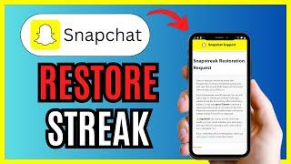 How to RESTORE SNAPCHAT STREAK for FREE 2024