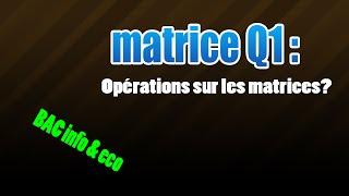 01_matrice opérations sur les matrices