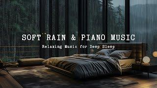 Relaxing Music with Rain Sounds to Relieve Stress Anxiety and Depression • Heals Mind Deep Sleep