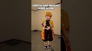 ZENITSU AND INOSUKE HOME ALONE