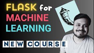 Flask for Machine Learning  New Course  CampusX