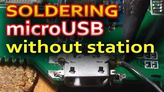 How to soldering micro USB. Как припаять разъем micro USB БЕЗ термостанции. usual solder