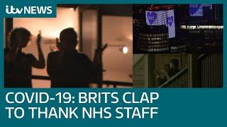 Brits clap to thank NHS workers for help during coronavirus outbreak  ITV News