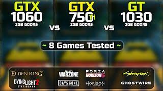 GTX 1060 vs GT 1030 vs GTX 750 Ti  Test In 8 Games