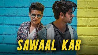 Sawaal Kar  Arssh Khan  Rakesh Official Music Video 2020