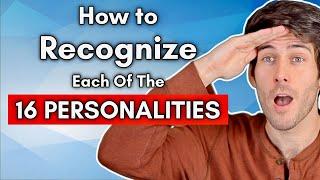 How to Recognize Each of the 16 Personalities