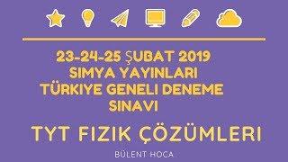 SİMYA YAYINLARI TÜRKİYE GENELİ TYT FİZİK ÇÖZÜMLERİ23-24 ŞUBAT 2019 