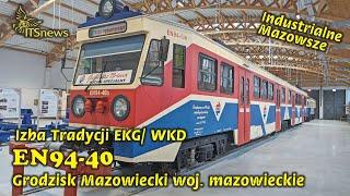 Izba Tradycji EKG WKD. EZT EN94-40. Industrialne Mazowsze. Grodzisk Mazowiecki woj. mazowieckie.