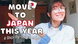 The Ultimate Guide to Moving to Japan ASAP