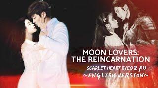 MOON LOVERS THE REINCARNATION  Full Movie  English Songs  Scarlet Heart Ryeo Season 2 AU
