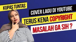 Mengatasi Masalah Copyright Claim Pada Music Cover  Cover Lagu di Youtube