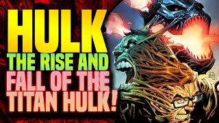 The Most Powerful Hulk In The Marvel Universe  Titan Hulk Full Story The Big Spill