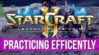 StarCraft 2 How-to Improve & Efficiently Practice Guide