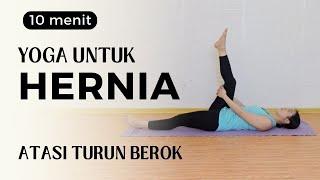 YOGA UNTUK HERNIA  TURUN BEROK  UNTUK PRIA & WANITA  MENGUATKAN OTOT YANG LEMAH