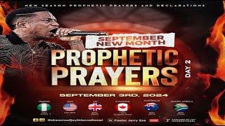 SEPTEMBER NEW MONTH PROPHETIC PRAYERS DAY 2  NSPPD  3RD SEPTEMBER 2024