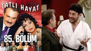 Tatlı Hayat 85. Bölüm