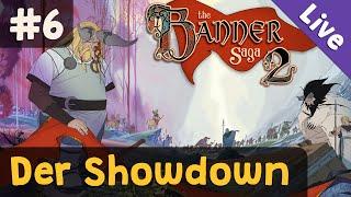 #6 Der Showdown Finale  Lets Play The Banner Saga 2 Livestream-Aufzeichnung