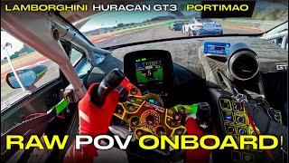 Battles Overtakes RAW POV in the LAMBORGHINI Huracan GT3 EVO2  Onboard at Portimao