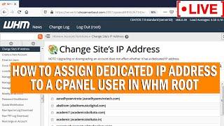 LIVE How to assign dedicated IP address to a cPanel user in WHM?