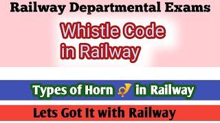 Whistle Code in Railway  Railway me Whistle Code  LDCE previous year question based video