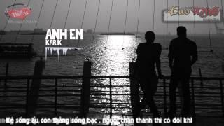 Anh Em - Karik