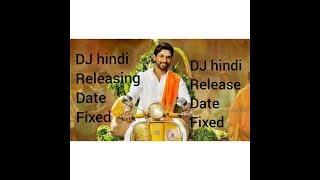 DJ Hindi dubbed releasing date fixed