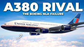 A380 RIVAL - Why Boeings NLA Failed