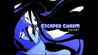 Escaped Chasm Full OST