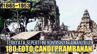 FOTO FOTO CANDI PRAMBANAN DARI JAMAN HINDIA BELANDA