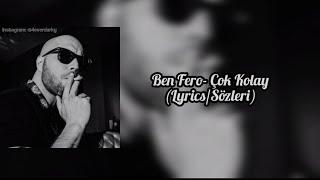 Ben Fero- Çok Kolay LyricsSözleri