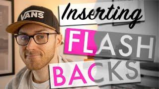 Writing flashbacks that work How to insert flashbacks