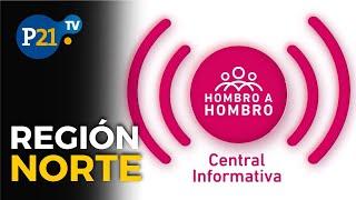 Central Informativa de Hombro a Hombro Región norte 23-07