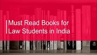 Must Read Books for Law Students in India