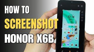 How to Take Screenshot HONOR X6b