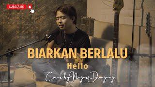 Hello - Biarkan Berlalu Cover By Negeri Dongeng