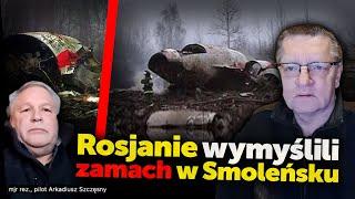 Rosjanie wymyślili zamach w Smoleńsku. Płk Wroński mjr Szczęsny ujawniają jak doszło do katastrofy