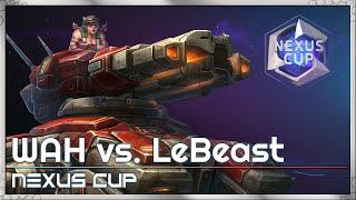 WAH vs. LeBeast - Nexus Cup - Heroes of the Storm 2022