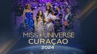 Miss Universe Curaçao 2024 -  LIVE from the Caribbean Island of Curaçao