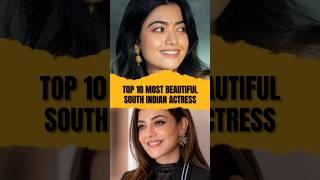 Top 10 Most Beautiful South Indian Actress 2024