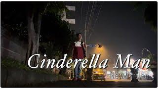 CINDERELLA MAN New Version SEGERA TAYANG