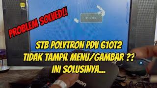 stb polytron pdv 610t2 tidak tampil menugambar 1080p